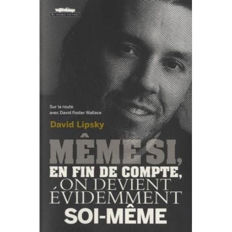 Livre : Même si en fin de compte, on devient évidemment soi-même 