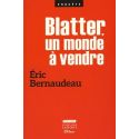 Livre : Blatter, un monde à vendre